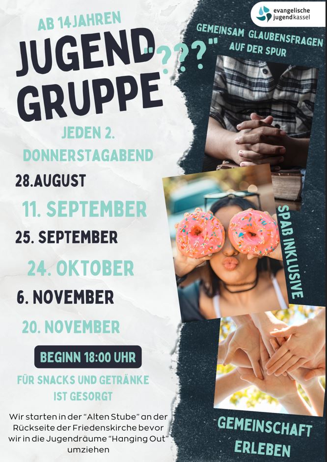 Jugendgruppe ab 14 Jahren, donnerstags ab 18 Uhr, 28.8., 11.09,, 25.09., 24.10., 6.11., 20.11., Friedenskirche, alte Stube